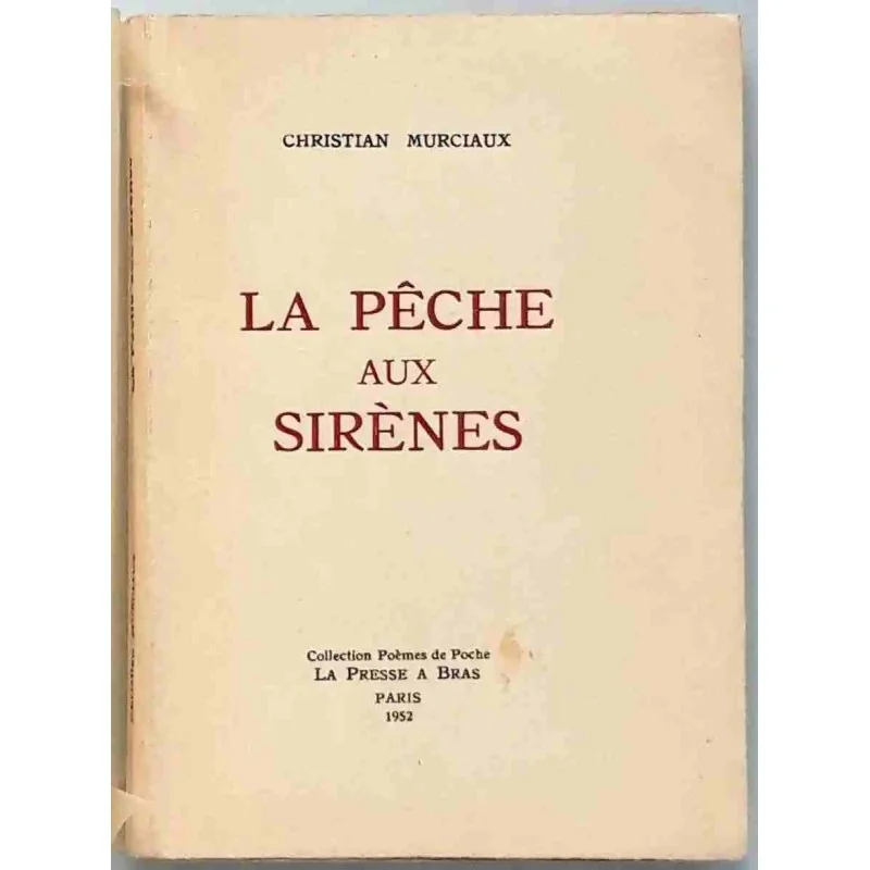 La Pêche aux sirènes, par Christian Murciaux, La Presse à Bras 1952