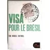 Visa pour le Brésil, par Nicole Dutreil, Gallimard. 1961