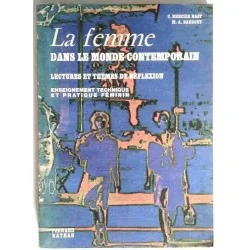 La Femme dans le monde contemporain, par Mercier Nast et  Baudouy, Nathan. 1971