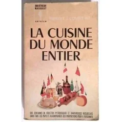 La Cuisine du monde entier, par Robert J. Coutine dit Savarin, Marabout. 1963