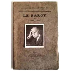 Le Bargy, par Lionel Laroze, R. Chiberre éditeur 1922