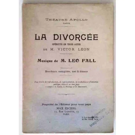 La Divorcée, par Victor Léon, Éditeur Max Eschig 1911 ?