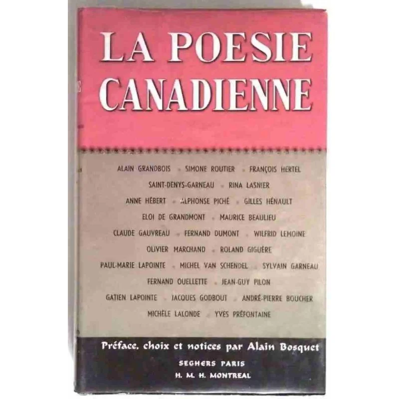La Poésie canadienne, par Alain Bosquet, Seghers. 1962