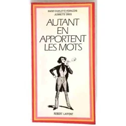 Autant en apportent les mots, par M.C. Pedrazzini et J. Gries, Robert Laffont 1969
