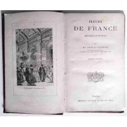 Fleurs de France chroniques et légendes, par Julie O. Lavergne, Mame. 1885 ?