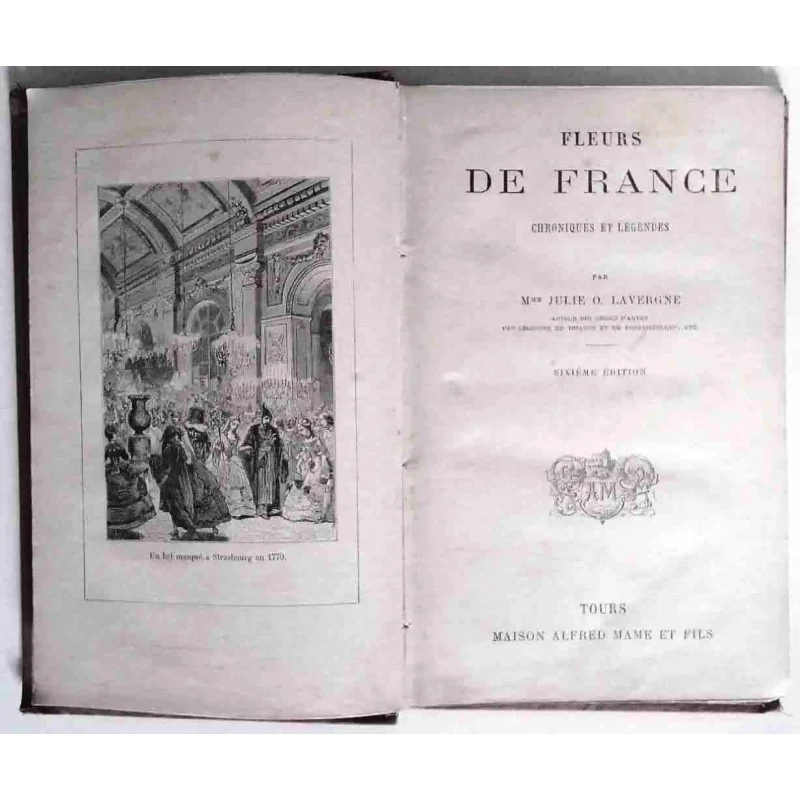 Fleurs de France chroniques et légendes, par Julie O. Lavergne, Mame. 1885 ?