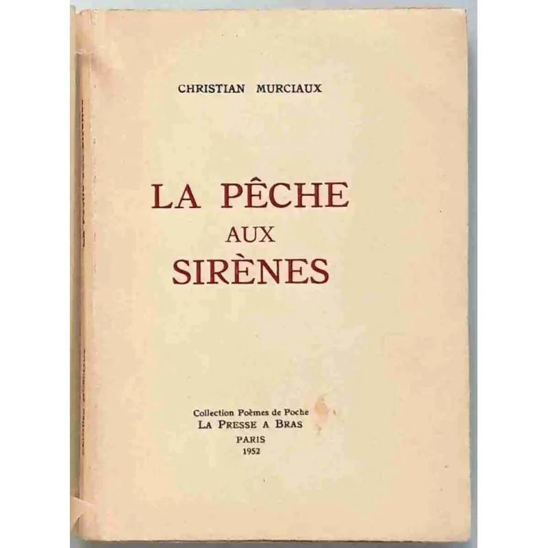 La Pêche aux sirènes, par Christian Murciaux, La Presse à Bras 1952