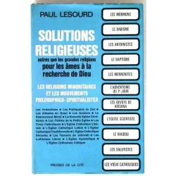 Solutions religieuses autres que les grandes religions, par Paul Lesourd, Presses de la Cité 1973