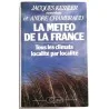 La Météo de la France, par Jacques Kessler et André Chambraud, J.C. Lattès. 1986