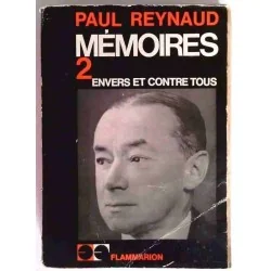 Mémoires 2 Envers et contre tous, par Paul Reynaud, Flammarion. 1963