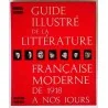 Guide illustré de la littérature française moderne de 1918 à nos jours, par Marcel Girard, Seghers 1962