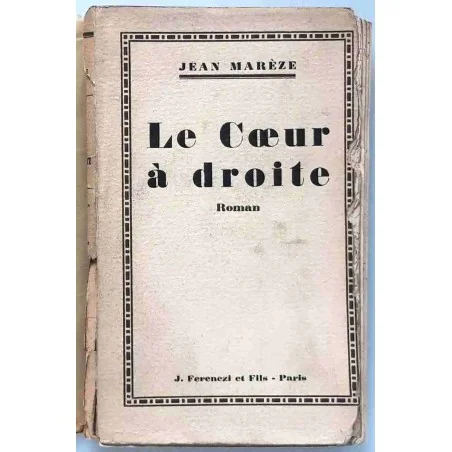 Le Cœur à droite, par Jean Marèze, Ferenczi et fils éditeurs 1928