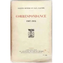 Correspondance 1907-1914 Jacques Rivière et Paul Claudel, Librairie Plon. 1926