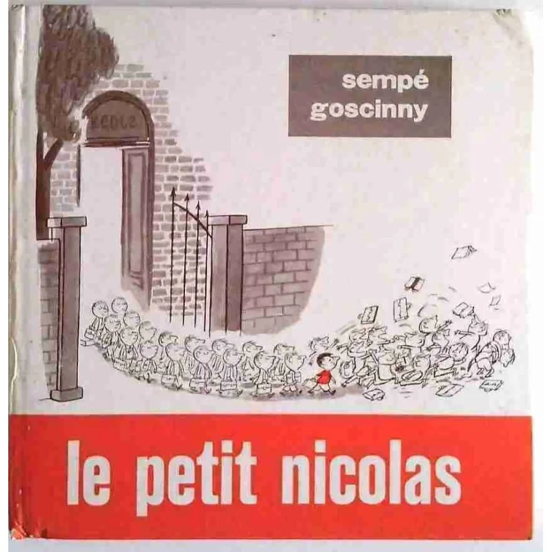 Le Petit Nicolas Tome 1, par Sempé Goscinny, Denoël 1962