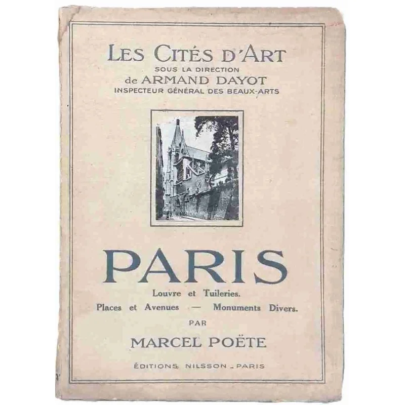 Paris, par Marcel Poëte, Éditions Nilsson 1925