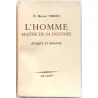 L’homme maître de sa destinée, par le docteur Maurice Vernet, Grasset. 1956