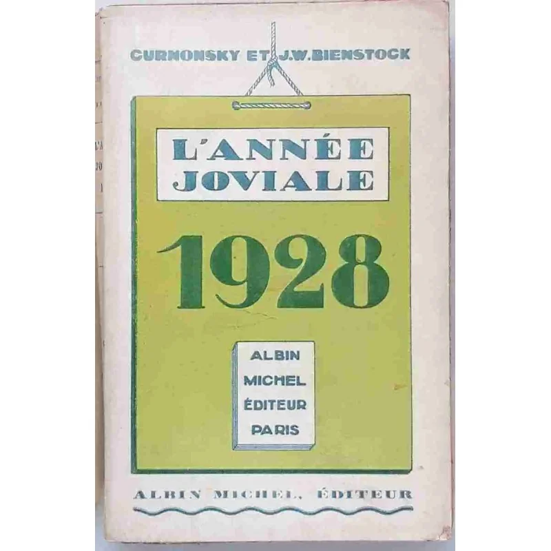 L’Année joviale 1928, par Curnonsky et Bienstock, Albin Michel éditeur 1929