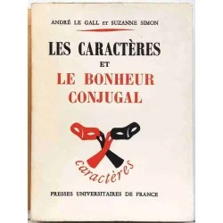 Les Caractères et le bonheur conjugal, par André Le Gall et Suzanne Simon, P.U.F. 1965