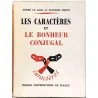 Les Caractères et le bonheur conjugal, par André Le Gall et Suzanne Simon, P.U.F. 1965