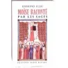 Moïse raconté par les sages, par Edmond Fleg, éditions Albin Michel. 1956