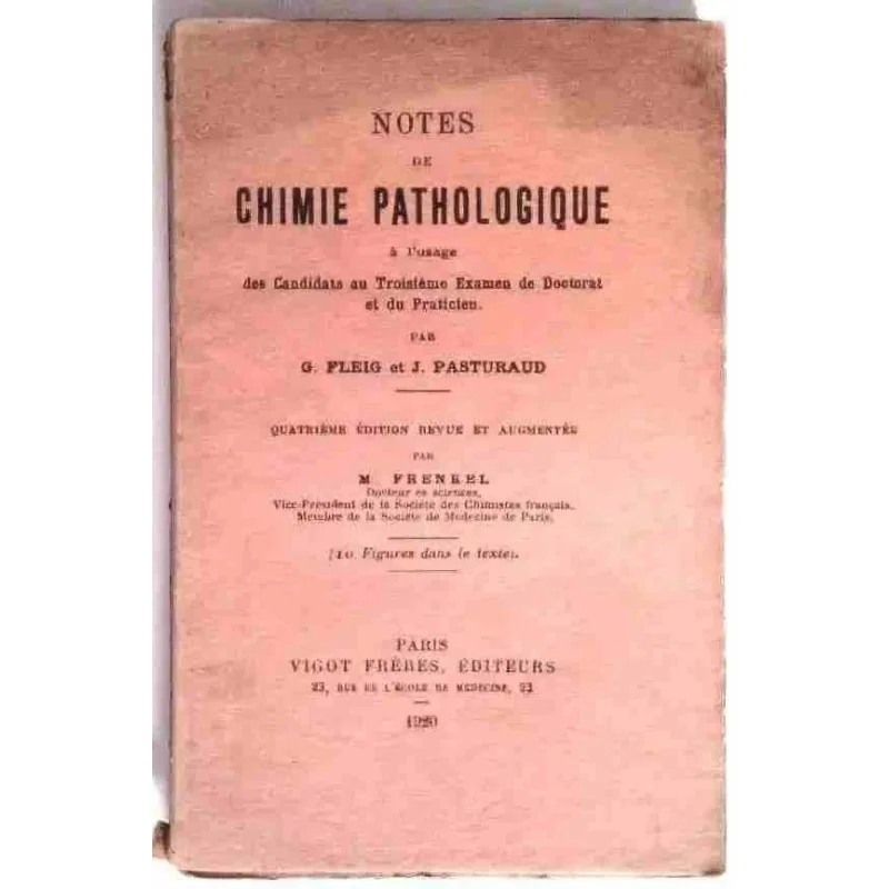 Notes de chimie pathologique, par G. Fleig et J. Pasturaud, Vigot frères éditeurs. 1920
