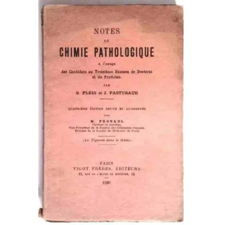 Notes de chimie pathologique, par G. Fleig et J. Pasturaud, Vigot frères éditeurs. 1920