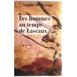Les Hommes au temps de Lascaux, par Sophie de Beaune, le Grand livre du mois éditeur 1999