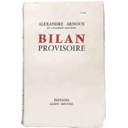 Bilan provisoire, par Alexandre Arnoux, Éditions Albin Michel 1955