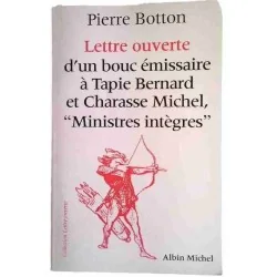 Lettre ouverte d’un bouc émissaire à Tapie Bernard et Charasse Michel, Pierre Botton, Albin Michel 1995