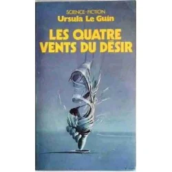 Les Quatre vents du désir, par Ursula Le Guin, Presses Pocket 1988
