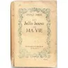 Les Belles heures de ma vie, par Cécile Sorel, Éditions du Rocher. 1946