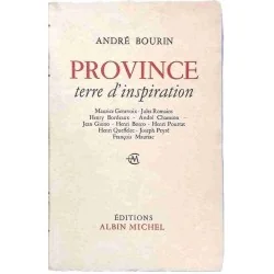 Province terre d’inspiration, par André Bourin, Albin Michel 1960