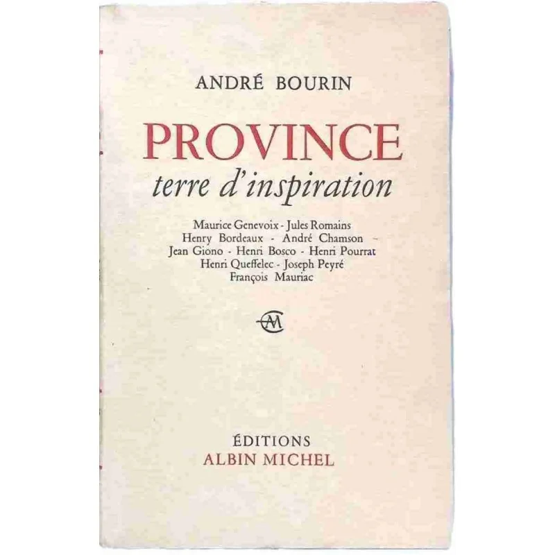 Province terre d’inspiration, par André Bourin, Albin Michel 1960