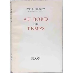 Au bord du temps, par Émile Henriot, Plon  1958