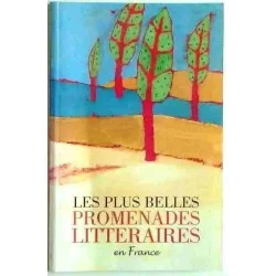 Les Plus belles promenades littéraires en France, par Marc Lemonier, Le Grand livre du mois 2001