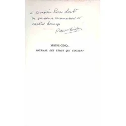dédicace : Moins cinq… Journal des temps qui courent, par Robert de Saint Jean, Éditions Grasset. 1977
