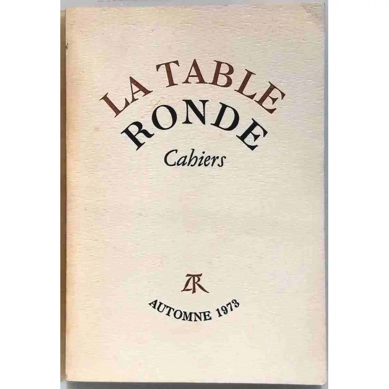 La Table Ronde cahiers automne 1973, Éditions de la Table Ronde. 1973