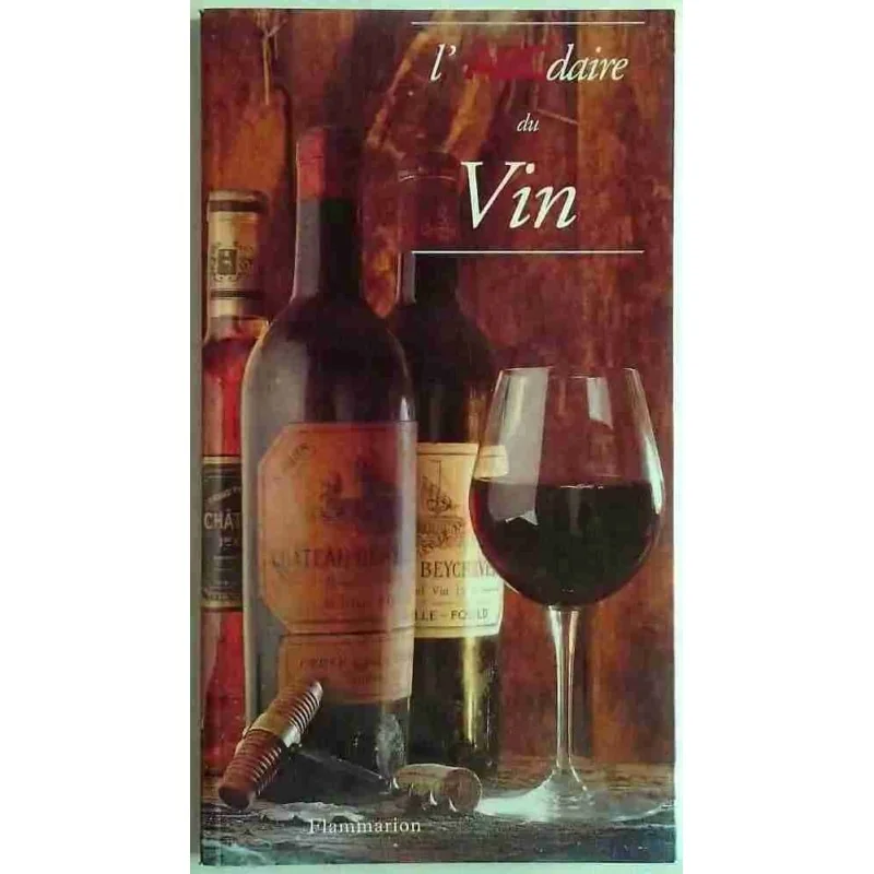 L’ABCdaire du vin, Collectif, Flammarion 2001