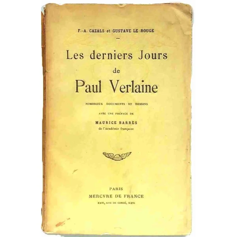 Les Derniers jours de Paul Verlaine, par F.A. Cazals et Gustave Le Rouge, Mercure de France, 1911
