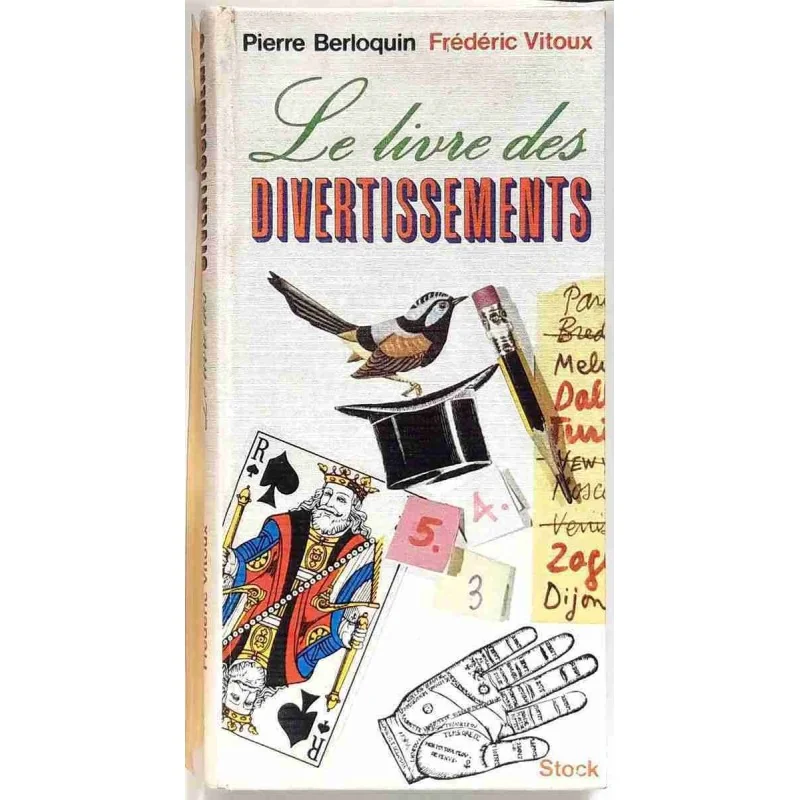 Le Livre des divertissements, par Pierre Berloquin et Frédéric Vitoux, Éditions Stock 1972