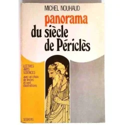 Panorama du siècle de Périclès, par Michel Nouhaud, Seghers. 1970