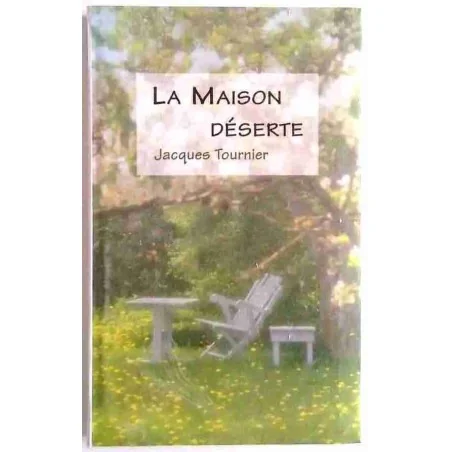 La Maison déserte, par Jacques Tournier, Le Grand livre du Mois
