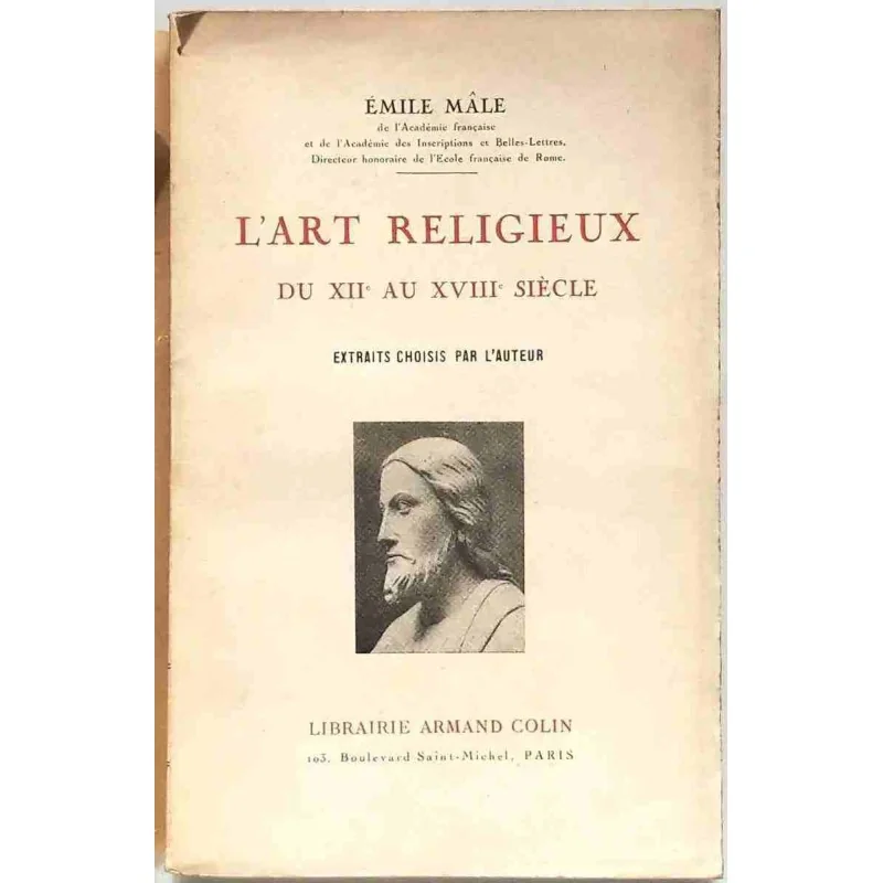 L’Art religieux du XIIe au XVIIIe siècle, par Émile Mâle, Librairie Armand Colin. 1945