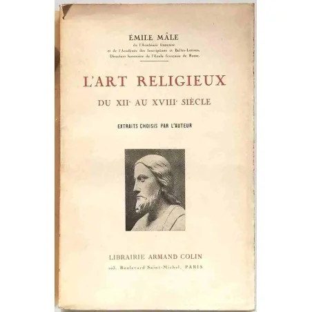L’Art religieux du XIIe au XVIIIe siècle, par Émile Mâle, Librairie Armand Colin. 1945