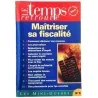 Maîtriser sa fiscalité, par Le Temps retrouvé, Mini-guide N°5. 1995