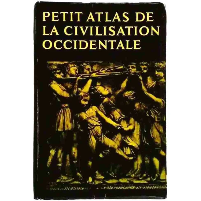 Petit atlas de la civilisation occidentale, par F. van der Meer et G. Lemmens, Éditions Sequoia 1964