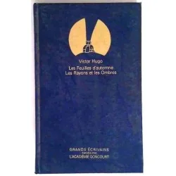 Les Feuilles d’automne et Les Rayons et les ombres, par Victor Hugo, Grands écrivains. 1984