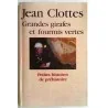 Grandes girafes et fourmis vertes, par Jean Clottes, Le Grand Livre du Mois. 2000