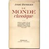 Le Monde classique II, par André Rousseaux, Éditions Albin Michel. 1946