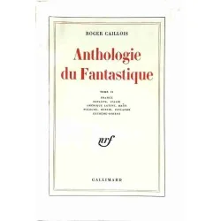 Anthologie du fantastique Tome 2, par Roger Caillois, Gallimard 1966